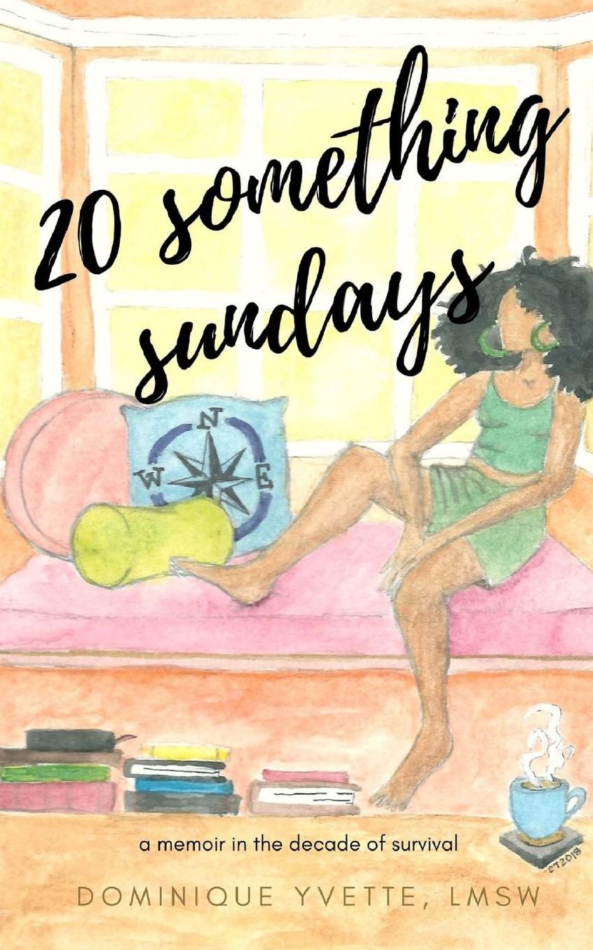 20 Something Sundays: A Memoir in the Decade of Survival