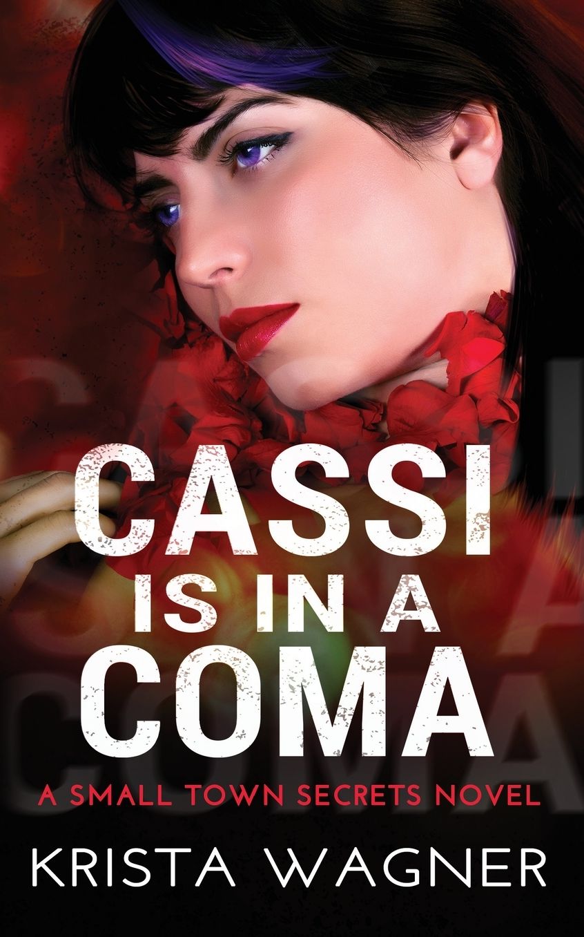 Cassi Is in a Coma: A Young Adult Supernatural Mystery