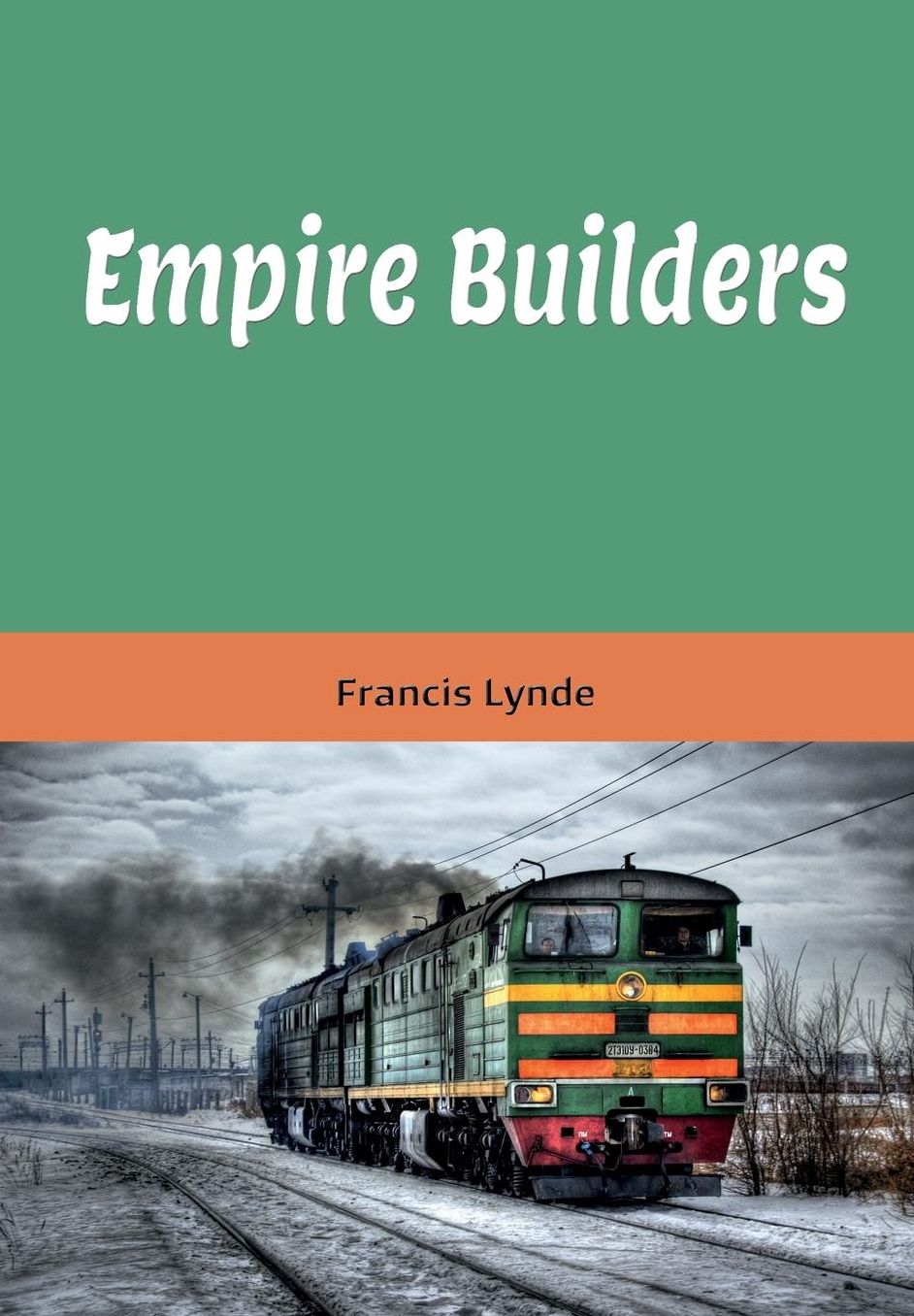 Empire Builders (Illustrated)