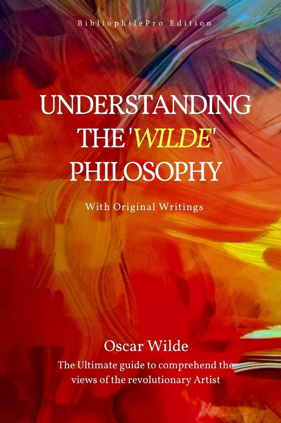 Understanding the 'wilde' Philosophy