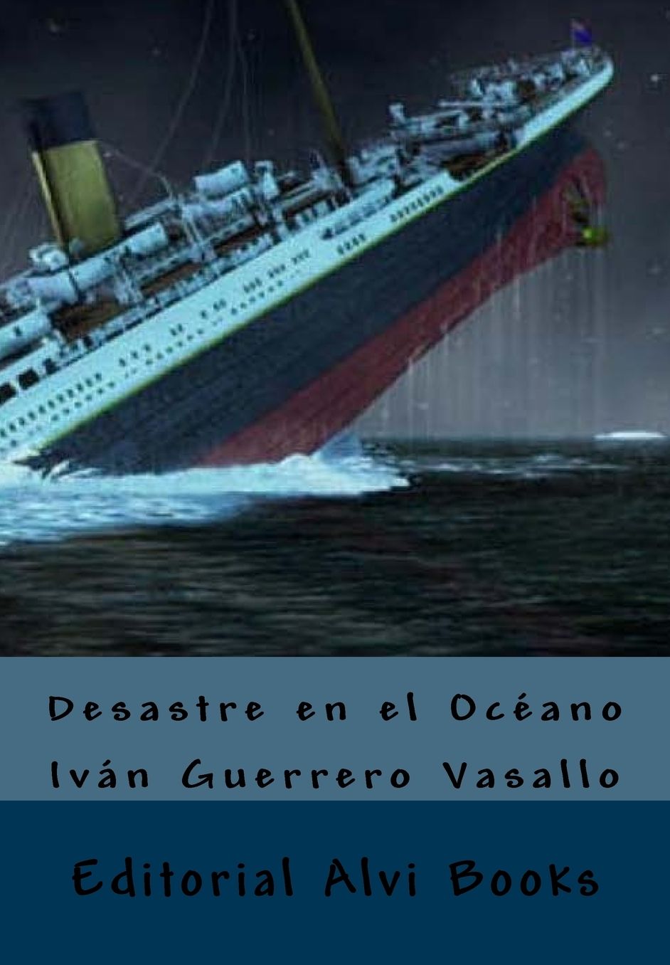 Desastre en el Ocï¿½ano: Editorial Alvi Books