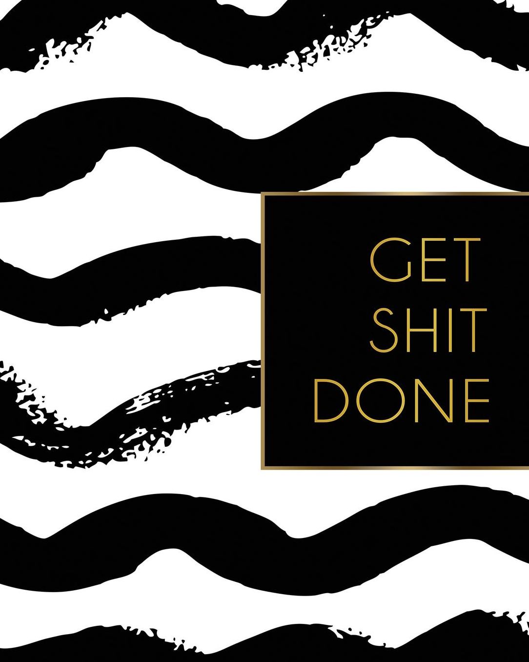 Get Shit Done: 2019 Weekly & Monthly Planner, Academic Student Planner, Calendar Schedule Organizer and Journal Notebook with Inspirational Quotes for Business, Life Goals, Passion and Happiness (Vol 10)