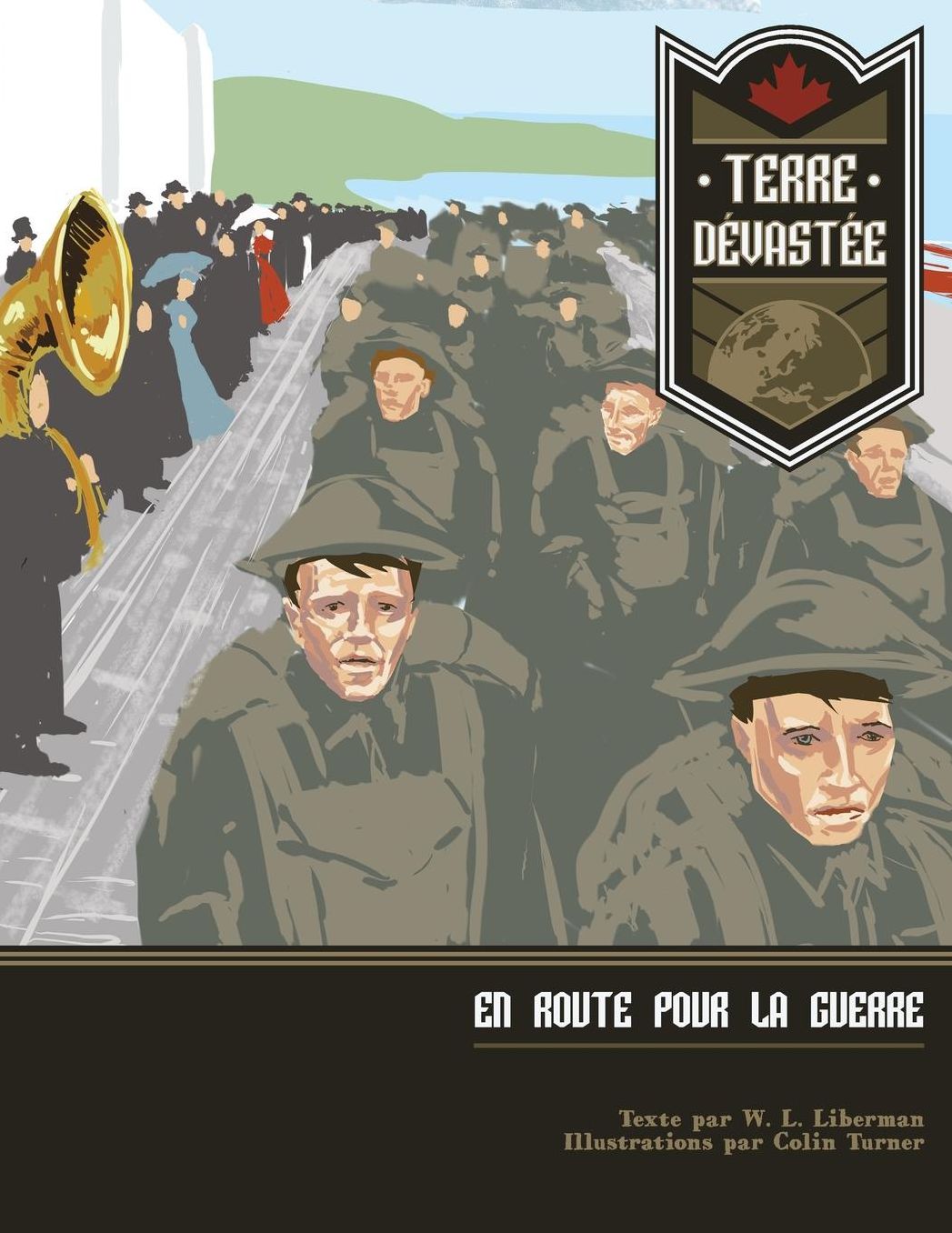 Terre Devastée: En Route Pour La Guerre