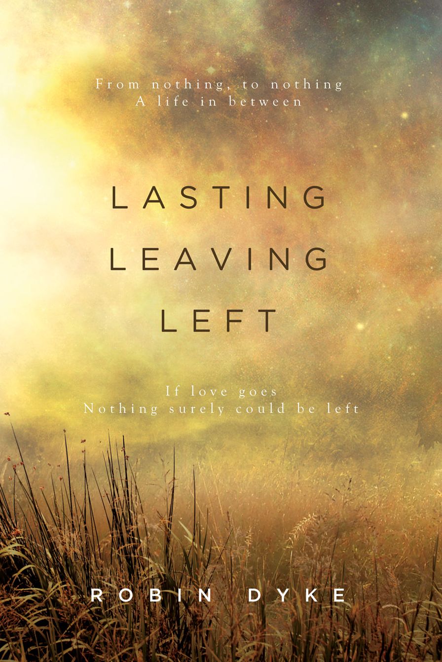 Lasting Leaving Left