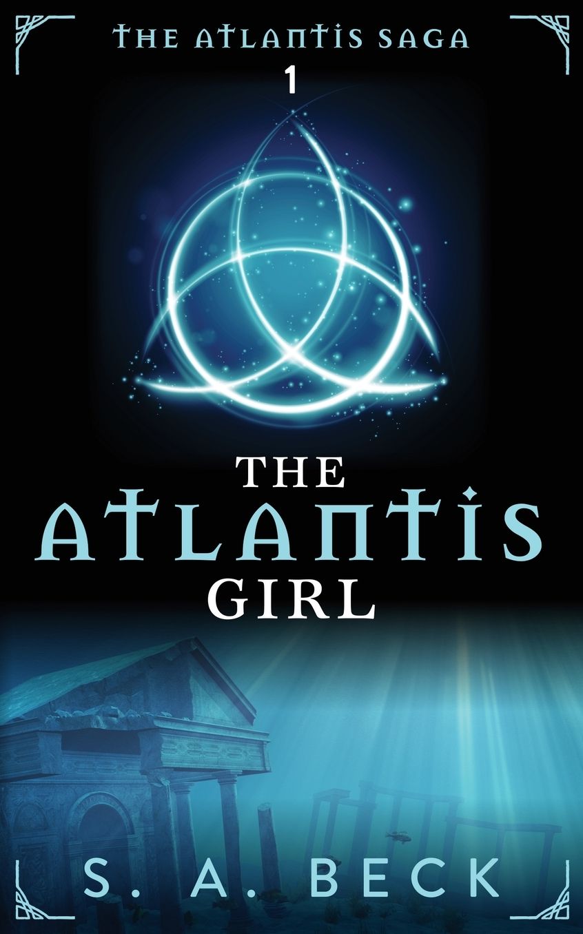 The Atlantis Girl (The Atlantis Saga, #1)