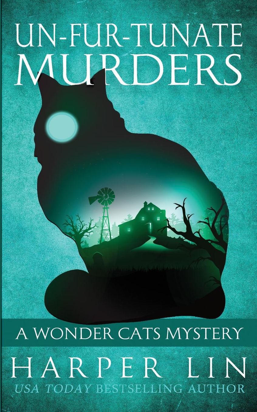 Un-fur-tunate Murders (Wonder Cats Mystery Series #6)