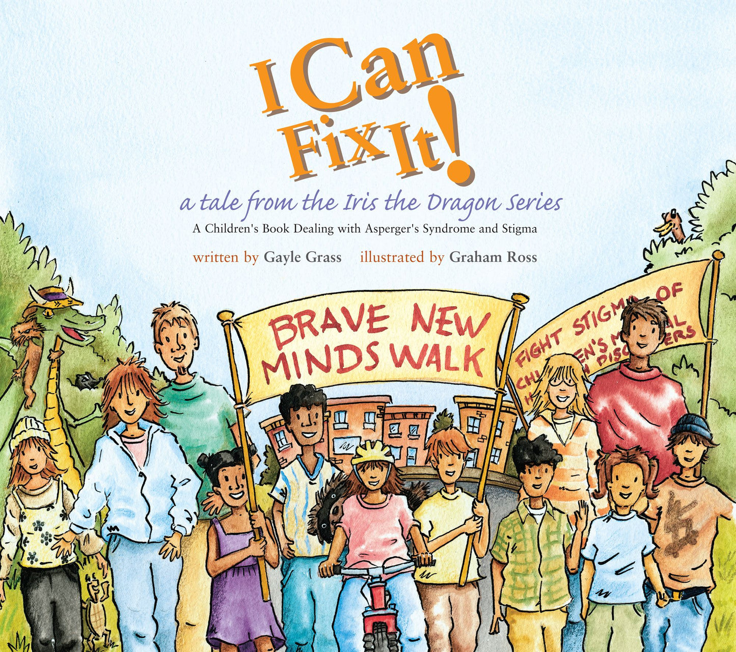 I Can Fix It!: A Tale from the Iris the Dragon Series