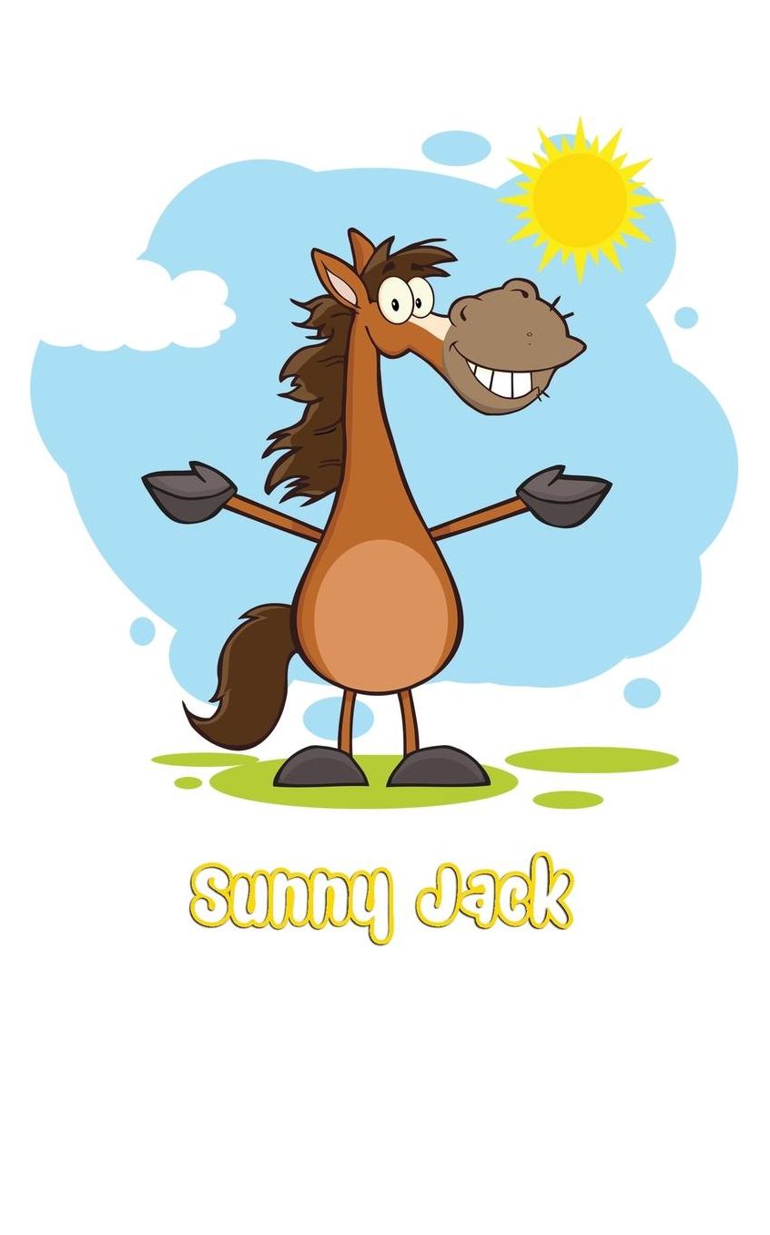 Sunny Jack: A Cute Cartoon Horse Journal for Kids or Adults