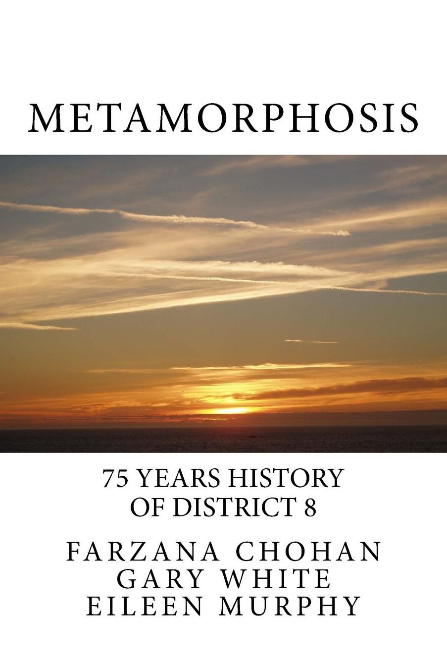 Metamorphosis: 75 year history of District 8 Toastmasters