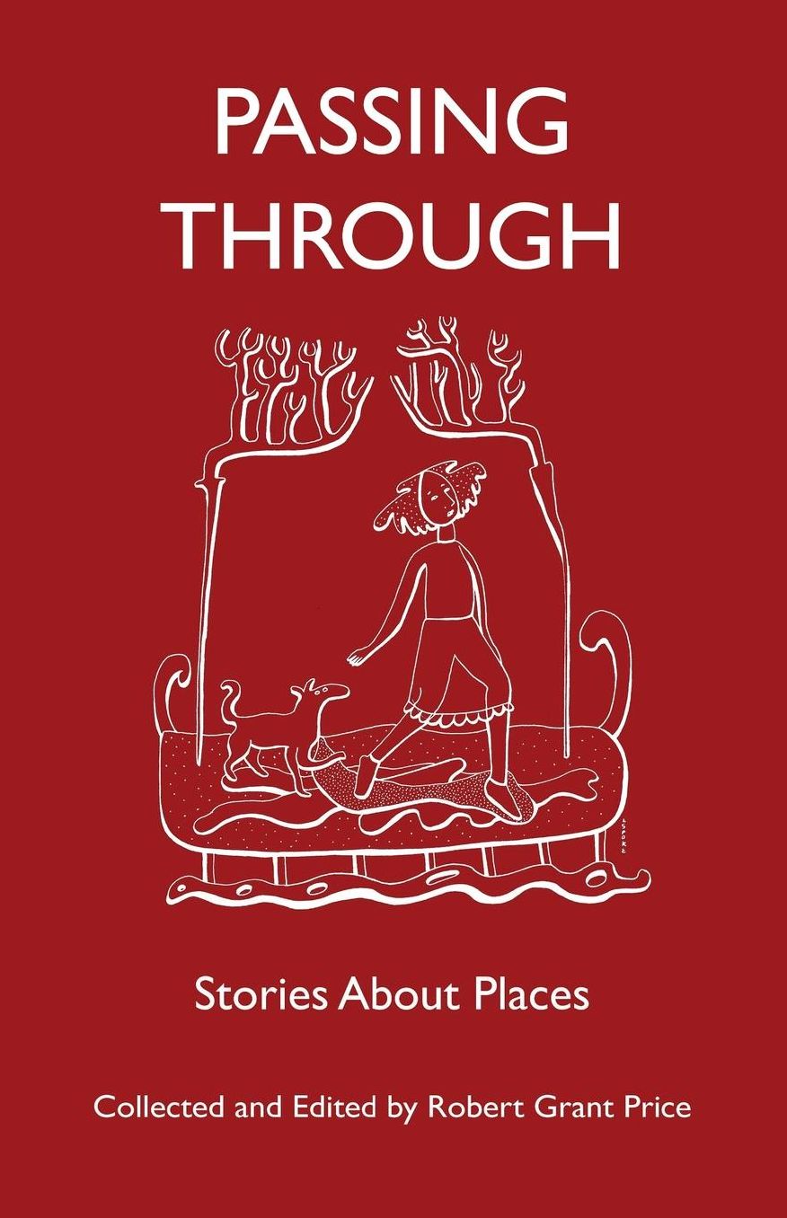 Passing Through: Stories About Places