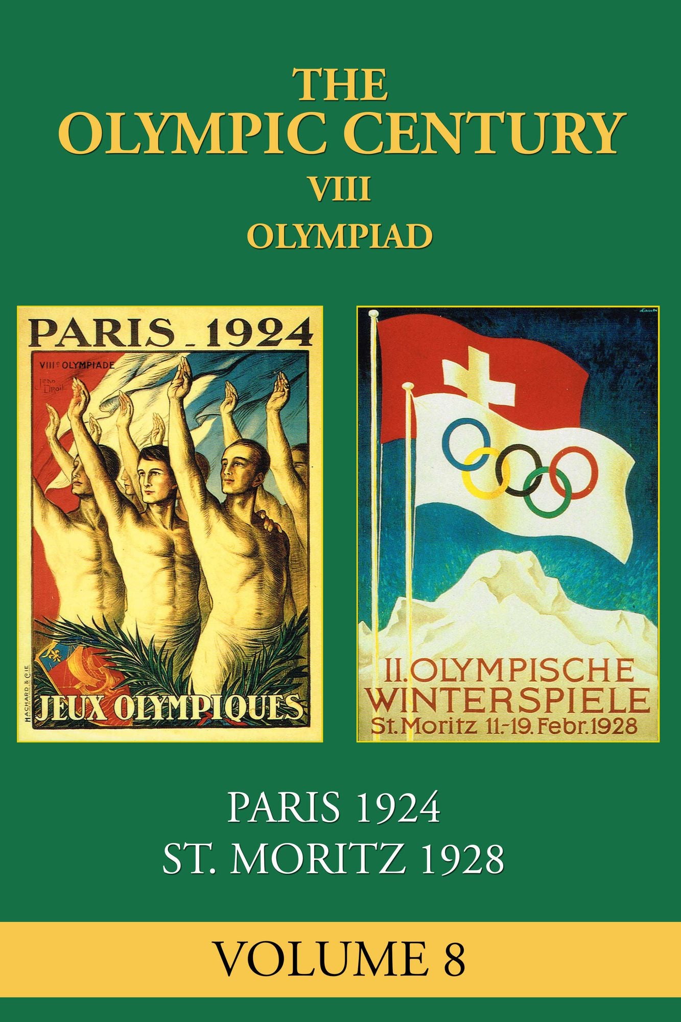 VIII Olympiad: Paris 1924, St. Moritz 1928