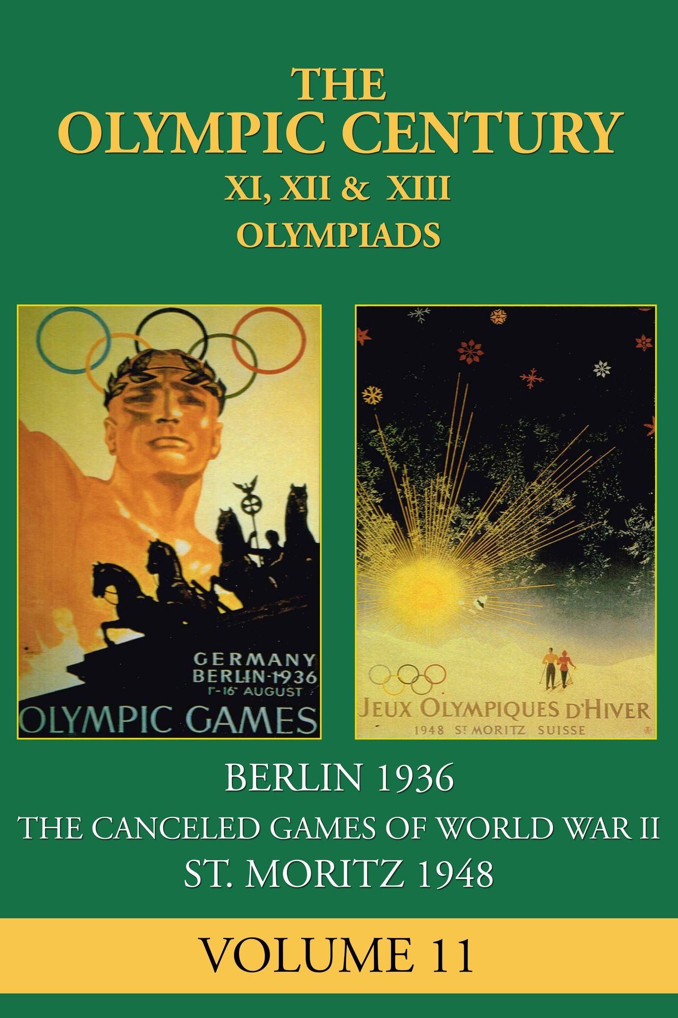 XI, XII & XIII Olympiad: Berlin 1936, St. Moritz 1948