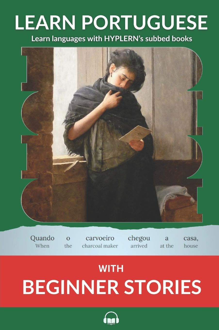 Learn Portuguese with Beginner Stories: Interlinear Portuguese to English