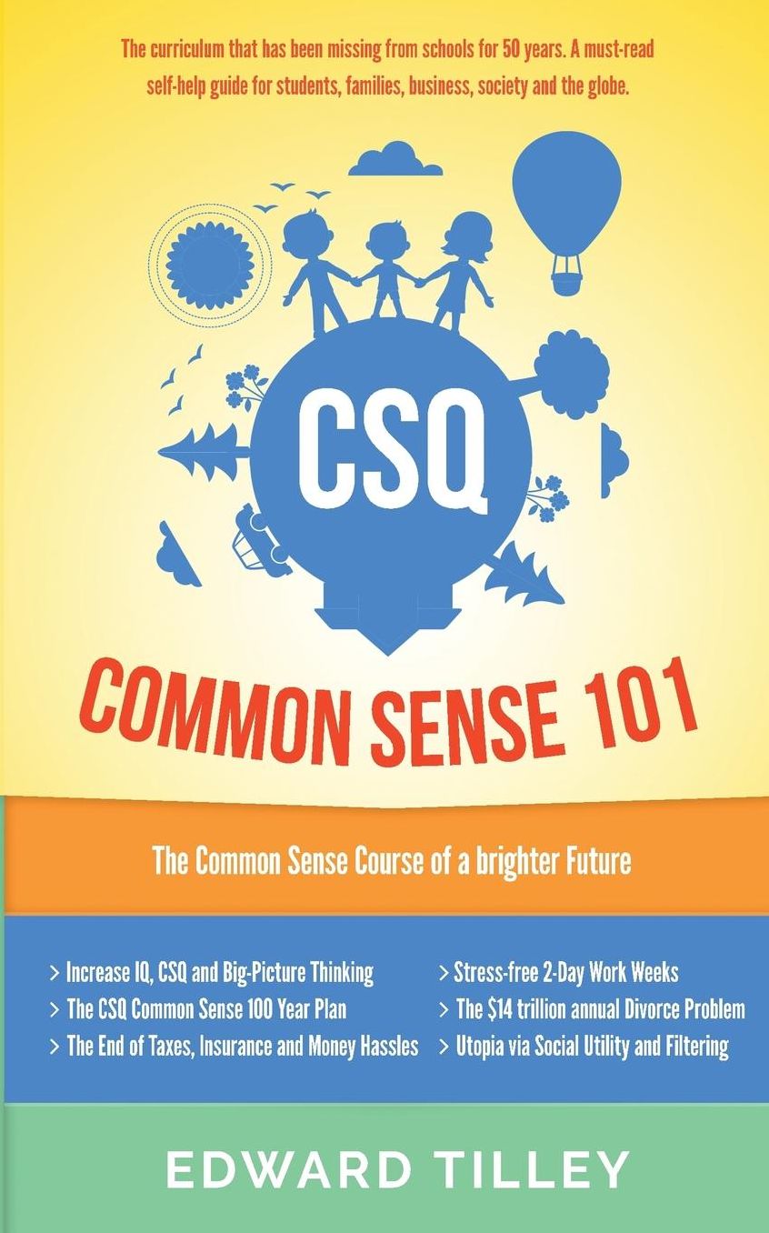 CSQ Common Sense 101: The Common Sense Course of a brighter future