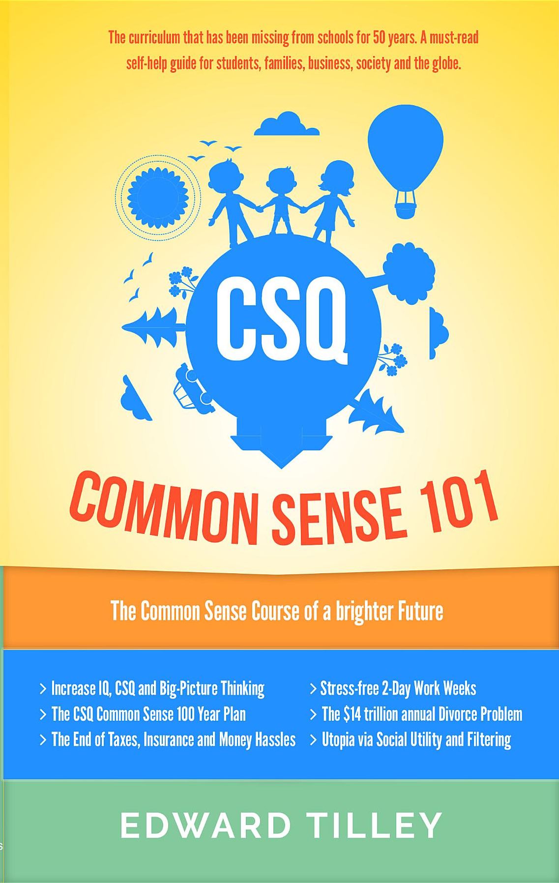 CSQ Common Sense 101: The Common Sense Course of a brighter future