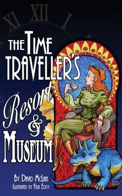 The Time Traveller's Resort and Museum