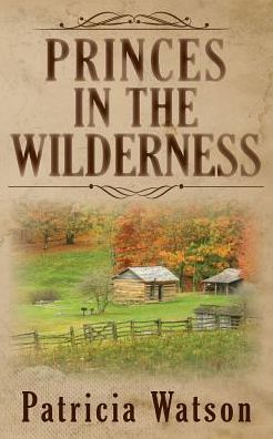 Princes In The Wilderness