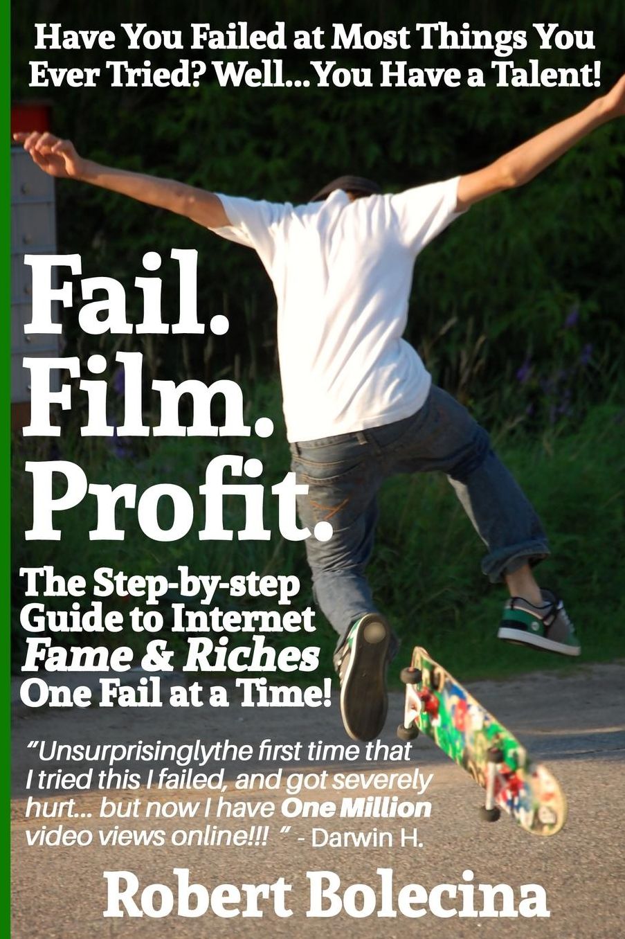 Fail. Film. Profit.: [Novelty Notebook]