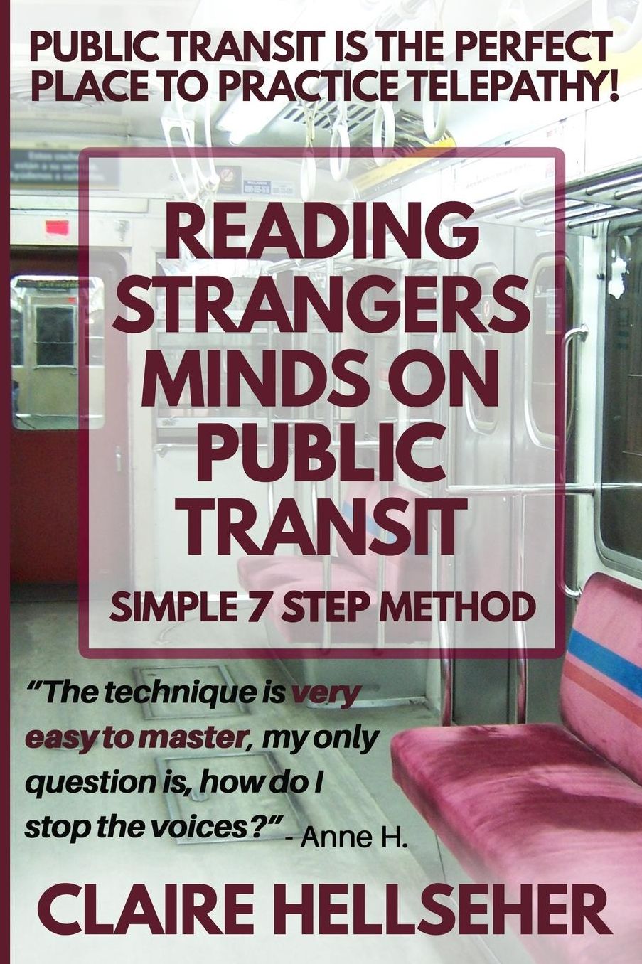 Reading Strangers Minds on Public Transit: [Novelty Notebook]
