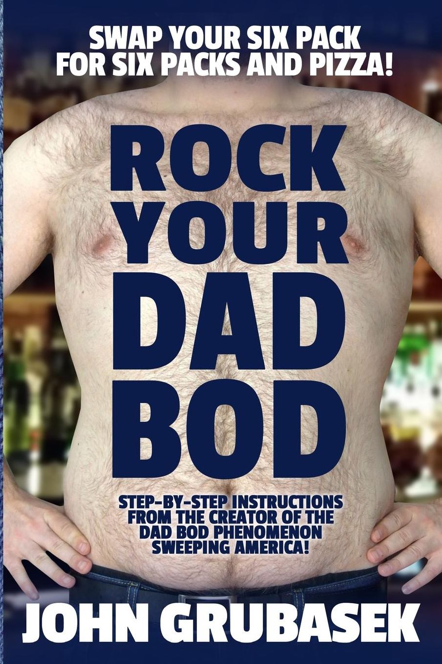 Rock Your Dad Bod: [Novelty Notebook]