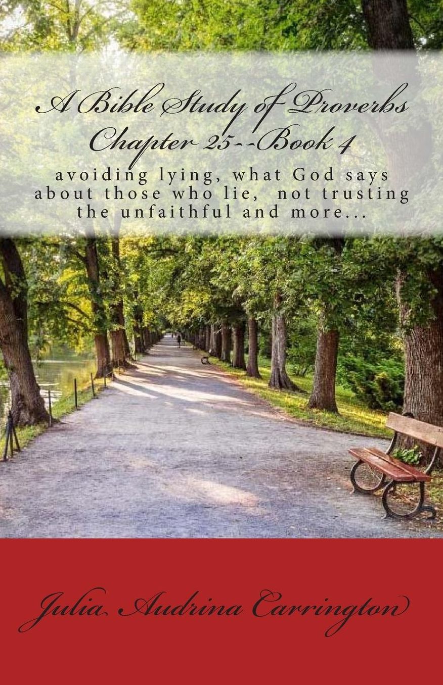 A Bible Study of Proverbs Chapter 25--Book 4