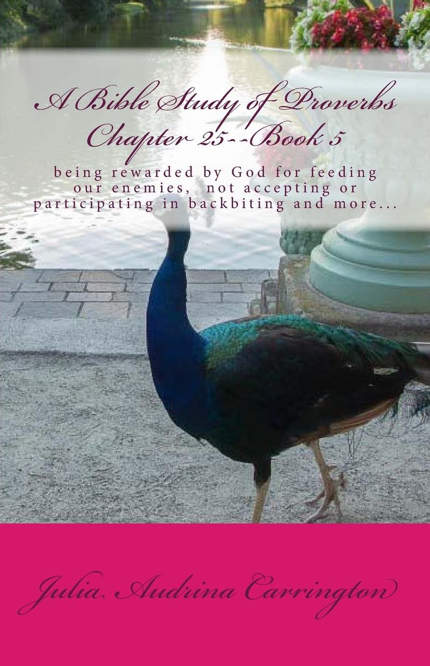 A Bible Study of Proverbs Chapter 25--Book 5