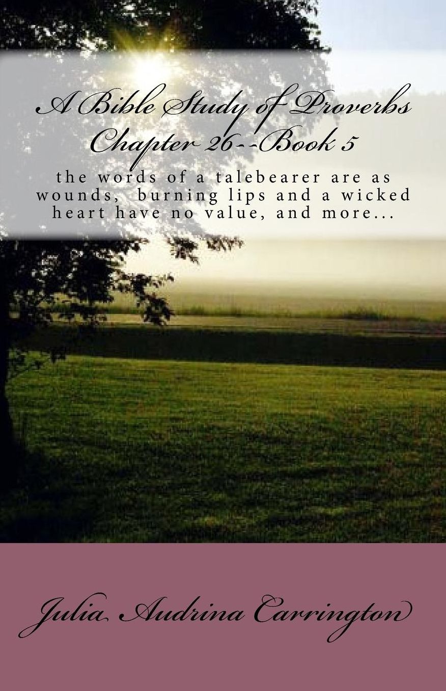 A Bible Study of Proverbs Chapter 26--Book 5