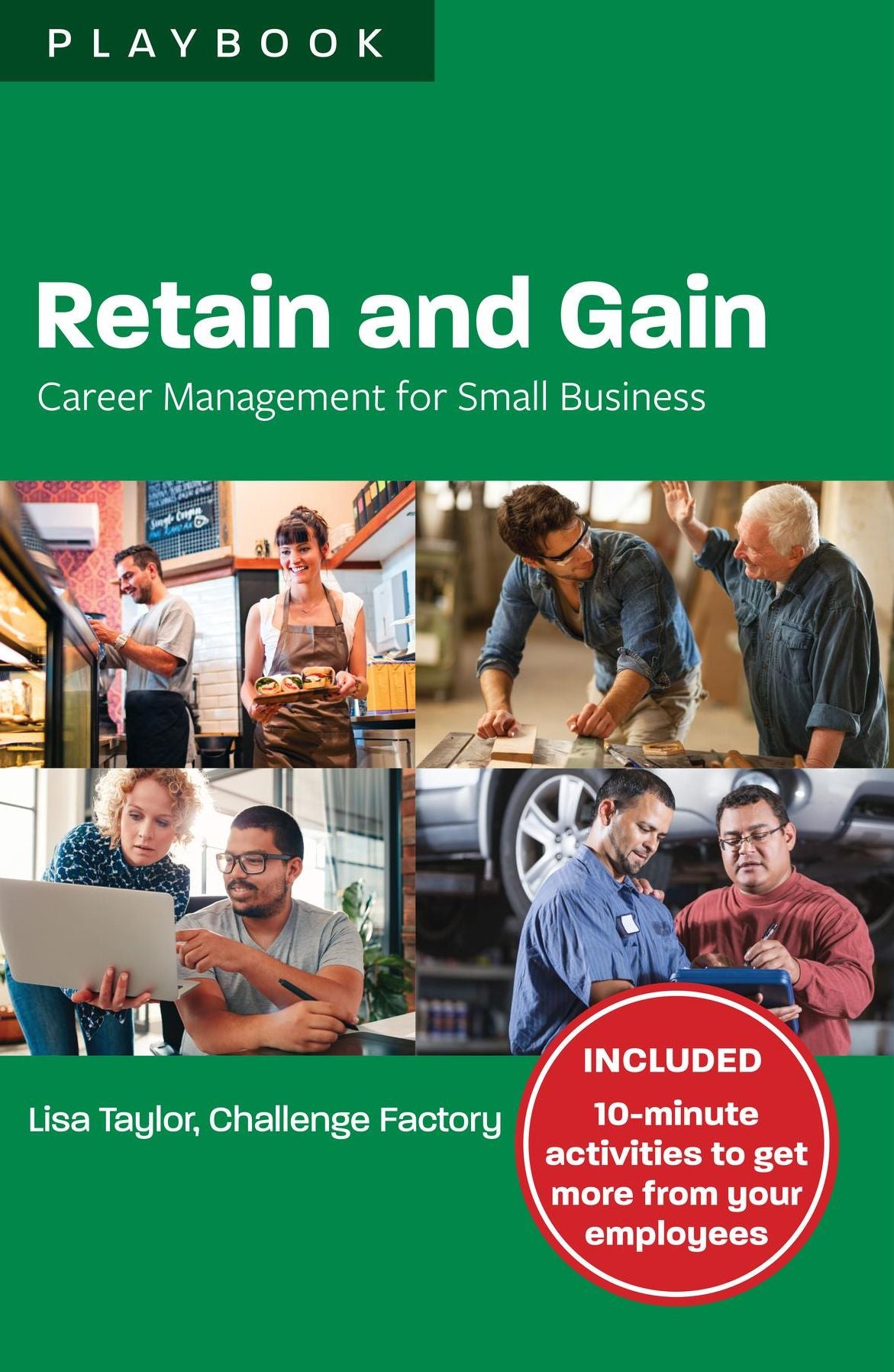 Retain and Gain: Career Management for Small Business Playbook