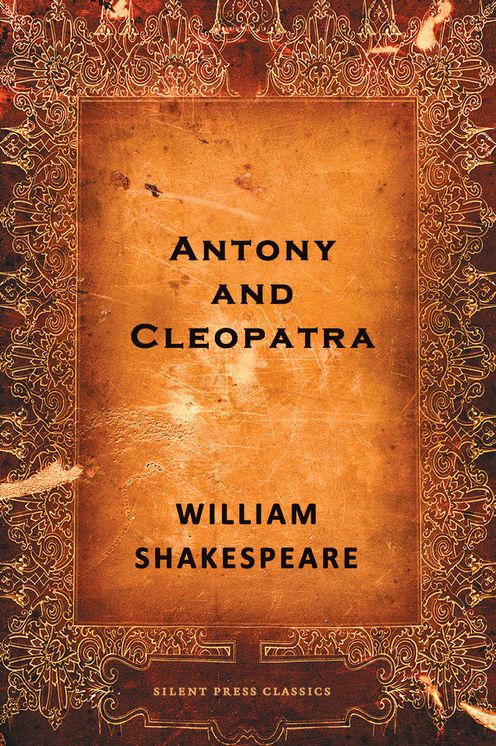 Antony and Cleopatra: A Tragedy