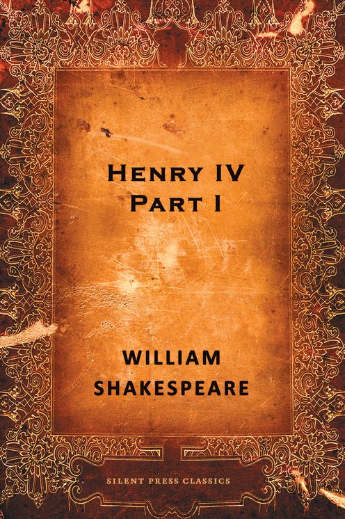 Henry IV, Part I: A History