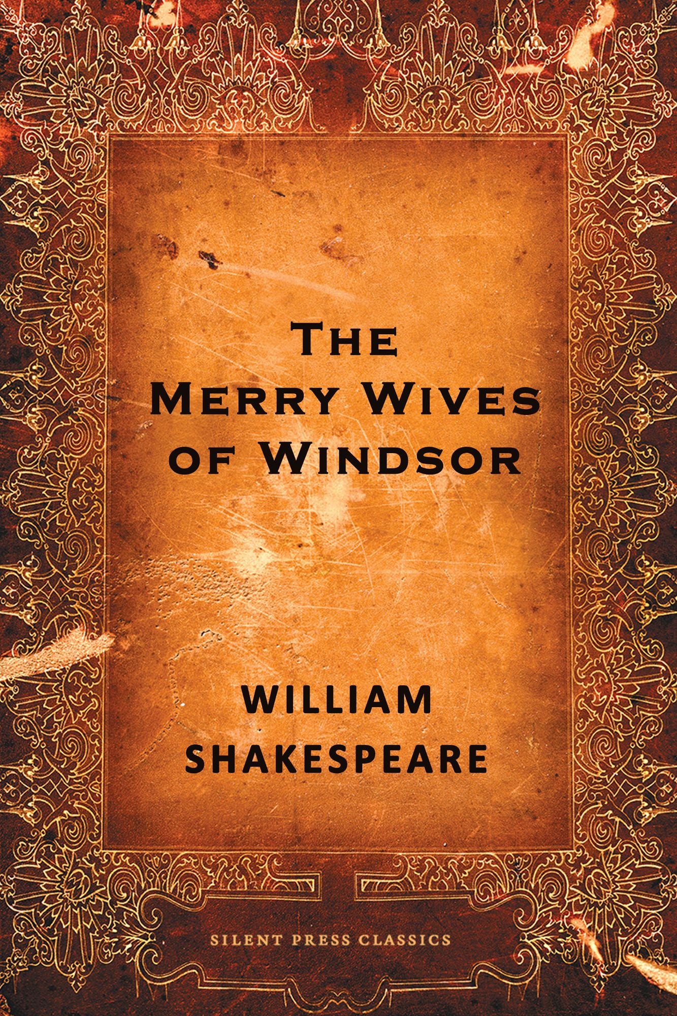 The Merry Wives of Windsor: A Comedy