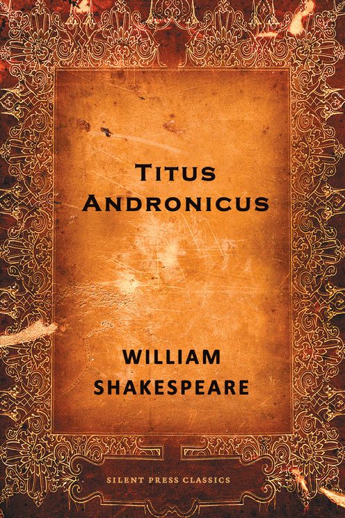 Titus Andronicus: A Tragedy