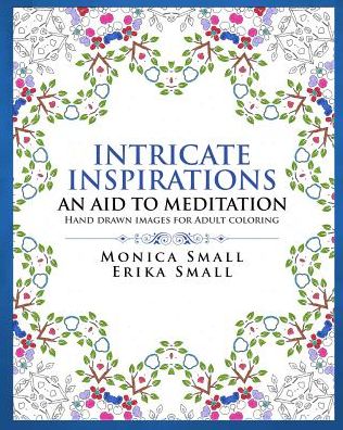 Intricate Inspirations: An Aid To Meditation