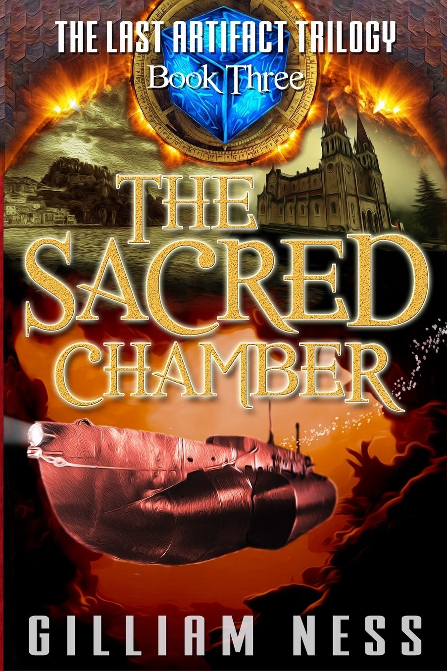 The Last Artifact - Book Three - The Sacred Chamber: The Supernatural Grail Quest Zombie Apocalypse