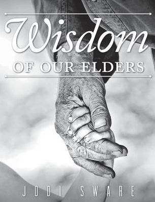 Wisdom of our Elders