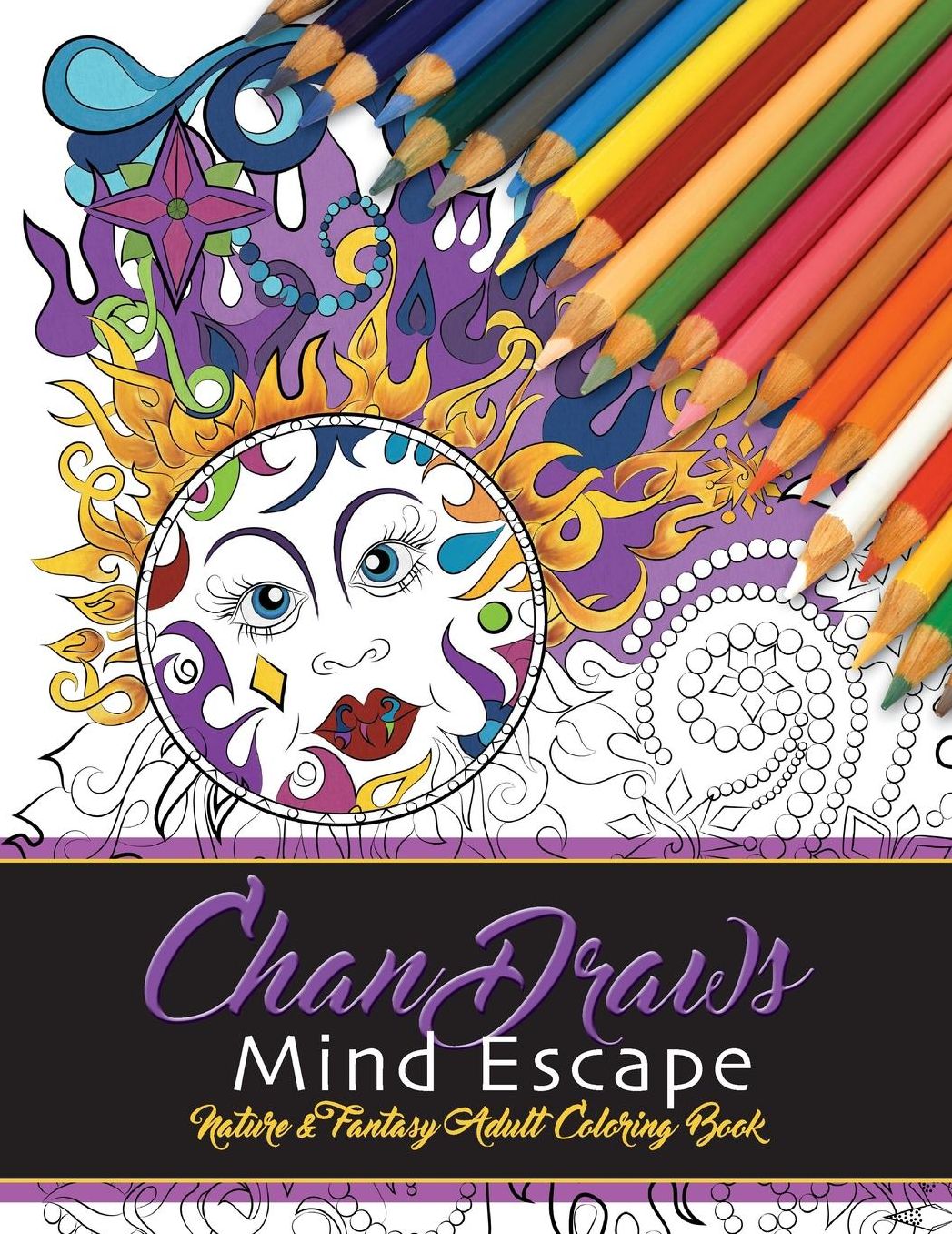 ChanDraws Mind Escape: Nature & Fantasy Adult Coloring Book