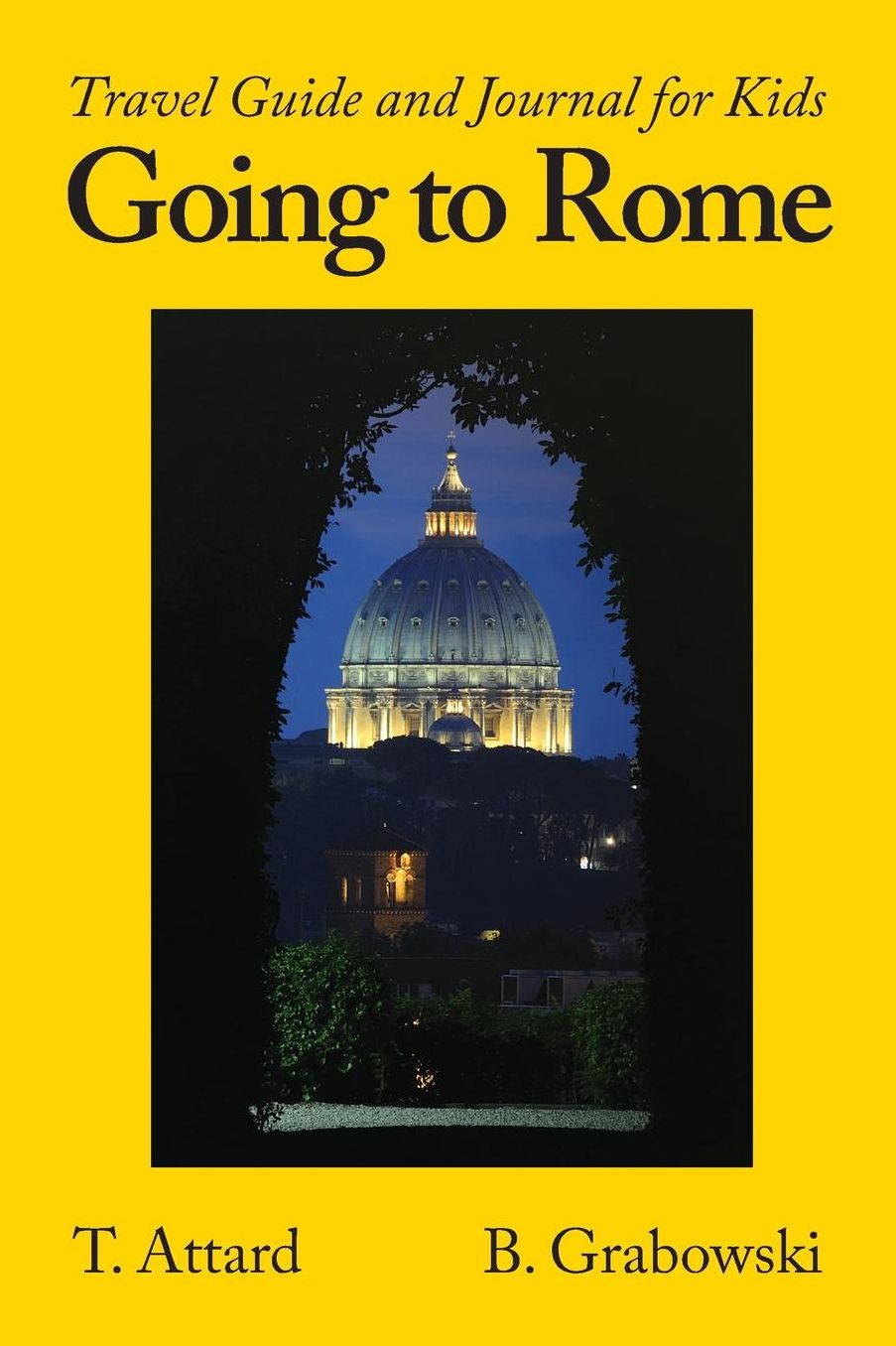 Going to Rome: Travel Guide and Journal for Kids