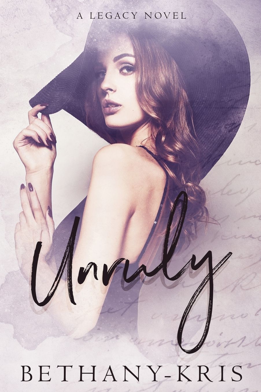Unruly: A Legacy Novel