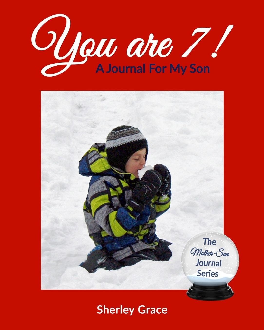 You are 7! A Journal For My Son