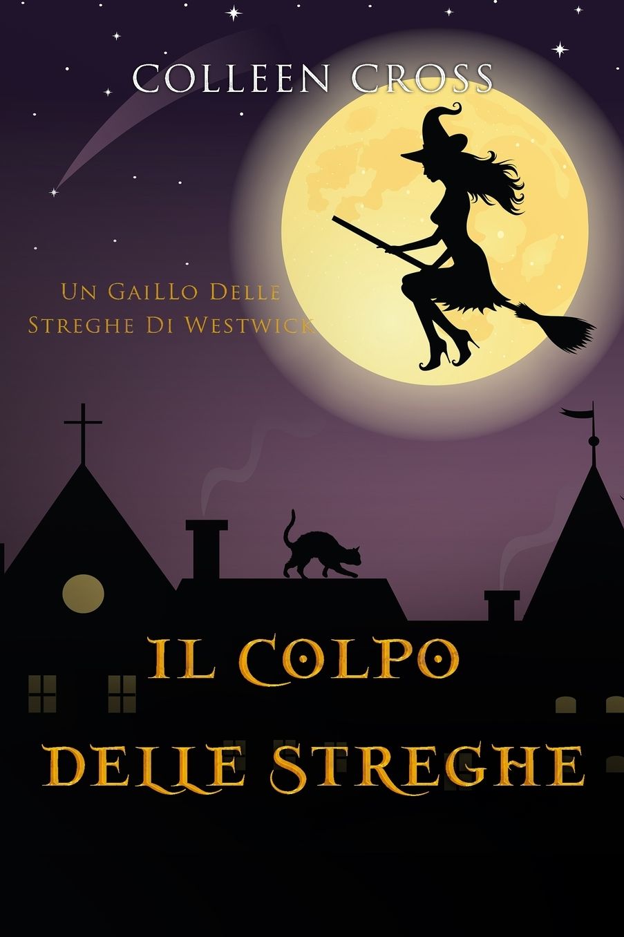 Il colpo delle streghe: Un giallo delle streghe di Westwick