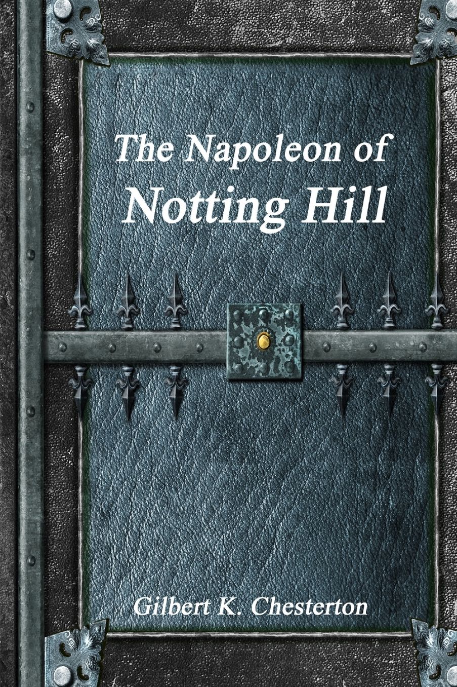 The Napoleon of Notting Hill