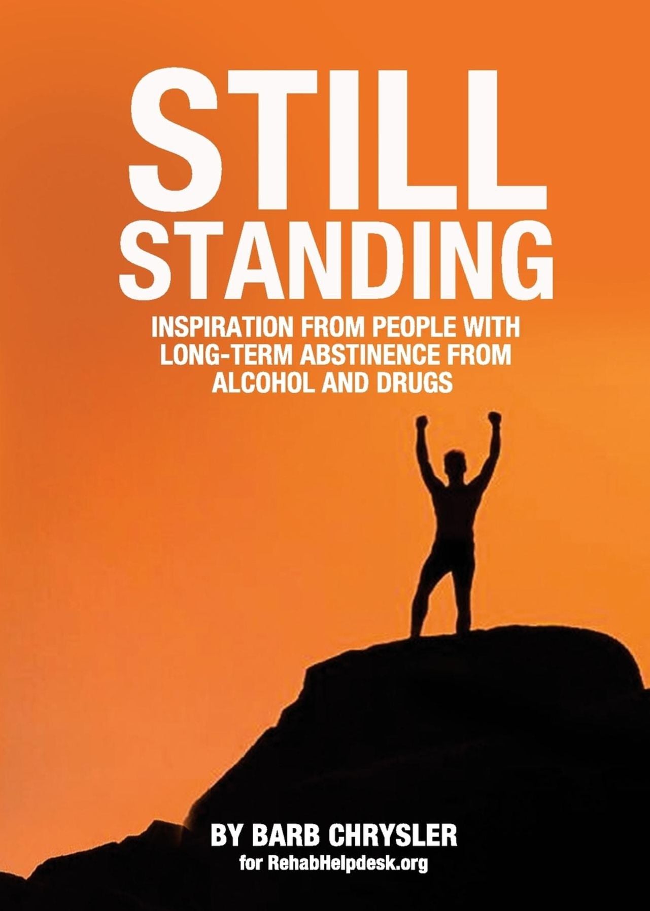 Still Standing: Inspiration From People With Long-Term Abstinence From Alcohol and Drugs