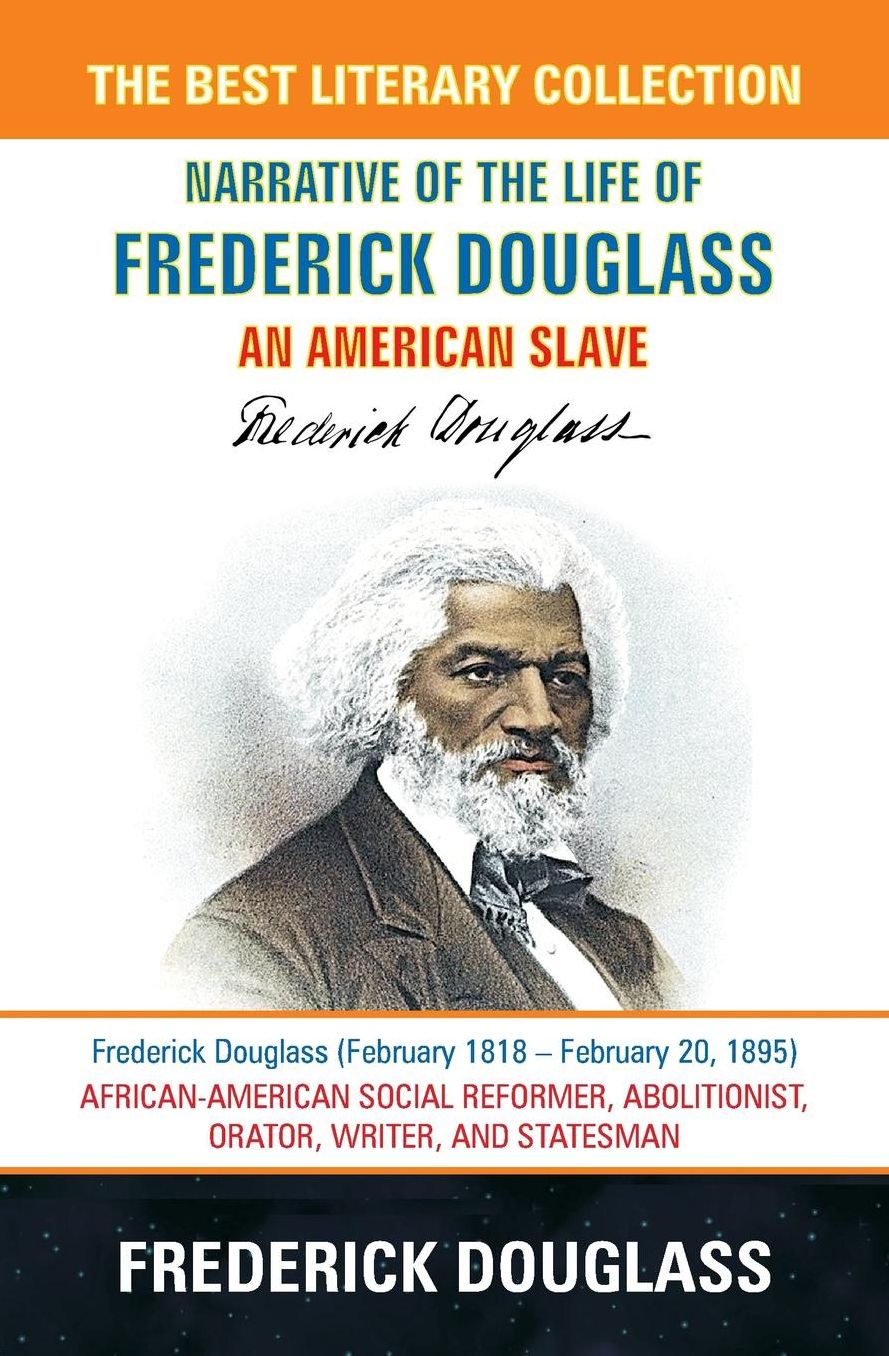 Narrative of the Life of Frederick Douglass - Special Edition