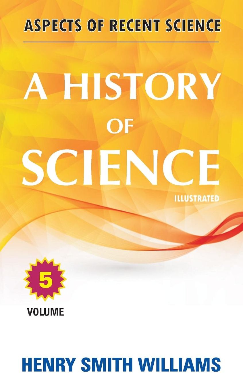 A History of Science: Volume 5