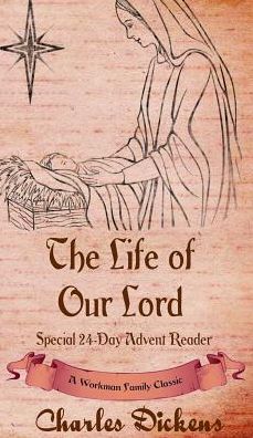 The Life of Our Lord: Special 24-Day Advent Reader