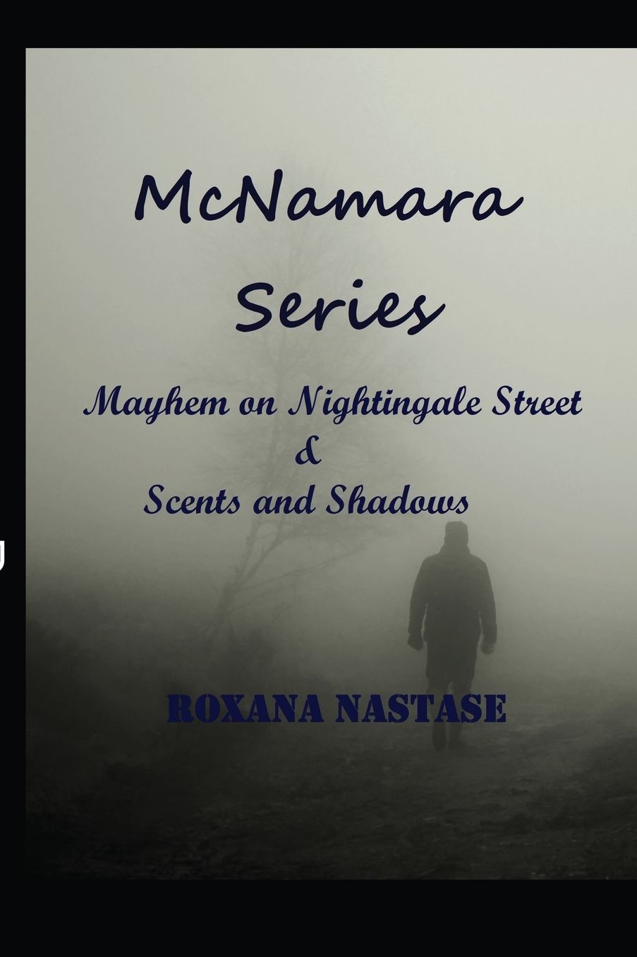 McNamara Series: Mayhem on Nightingale Street & Scents and Shadows
