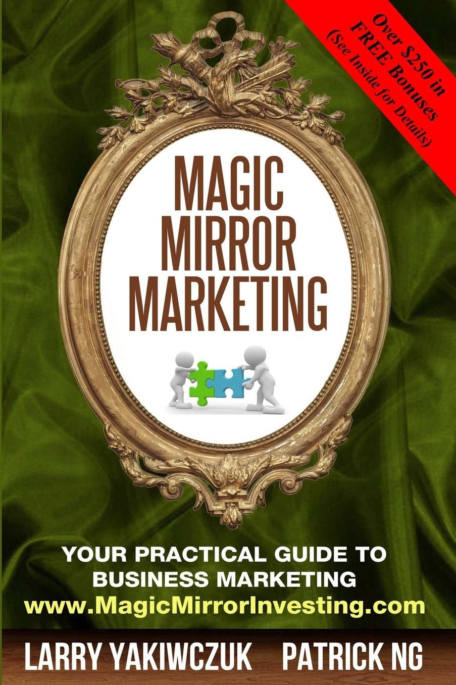 Magic Mirror Marketing: Your Practical Guide to Business Marketing
