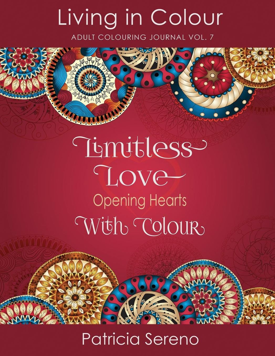 Limitless Love: Opening Hearts With Colour