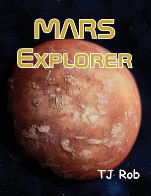 Mars Explorer: (Age 6 and above)