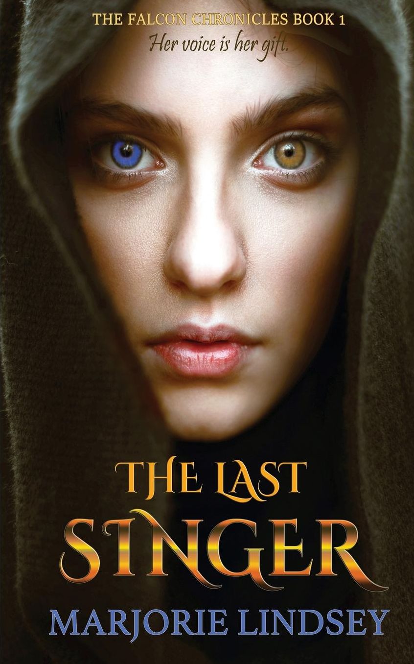 The Last Singer: The Falcon Chronicles Book 1